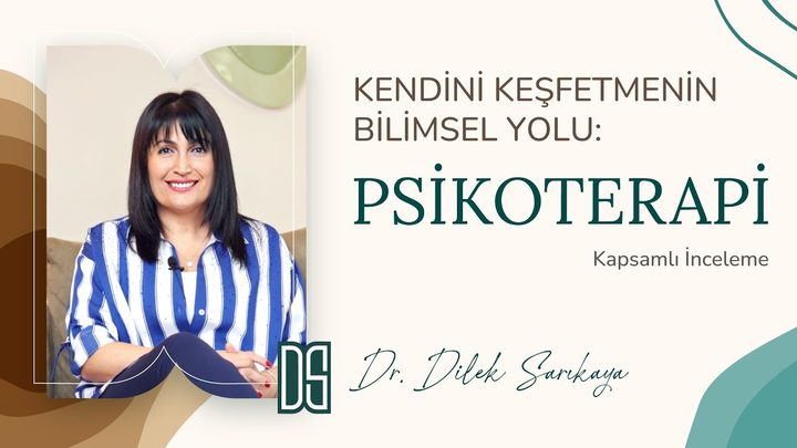 Kendini Keşfetmenin Bilimsel Yolu: Psikoterapi